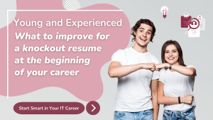 Young and experienced - Build your CV